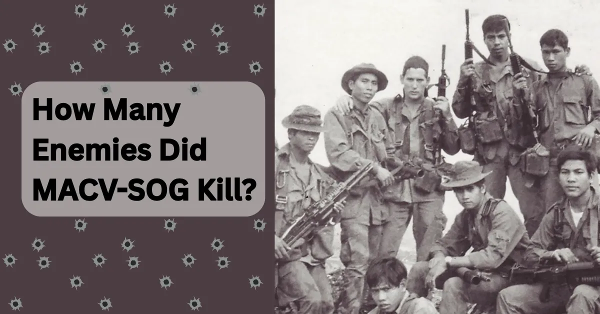 How Many Enemies Did MACV-SOG Kill
