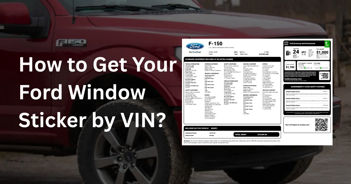 How to Get Your Ford Window Sticker by VIN?