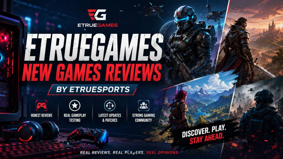 ETrueGames New Games Reviews by ETrueSports