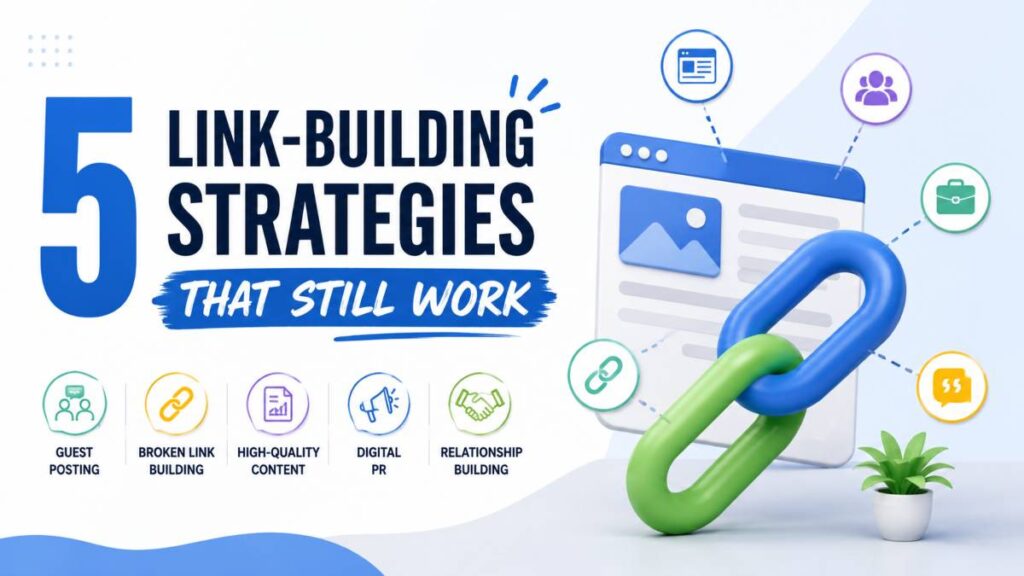 5 Link-Building Strategies That Still Work in 2026