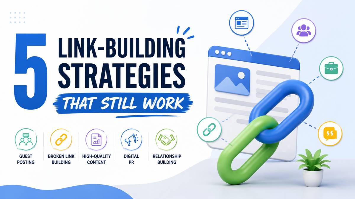 5 Link-Building Strategies That Still Work in 2026