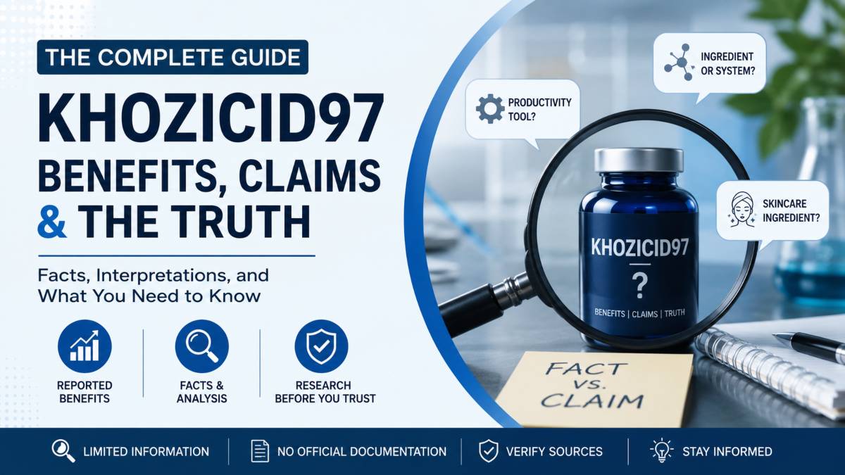Benefits of Khozicid97: Claims, Facts, and Reality Check